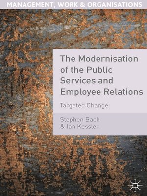 cover image of The Modernisation of the Public Services and Employee Relations
